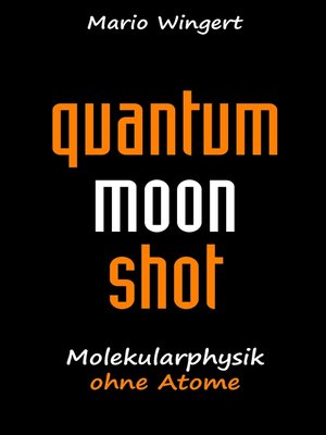cover image of Quantum Moon Shot